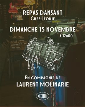Le dimanche 15 novembre, on se retrouve chez Léonie pour un repas dansant !